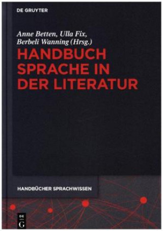 Kniha Handbuch Sprache in der Literatur Anne Betten