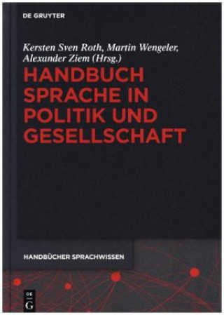 Könyv Handbuch Sprache in Politik und Gesellschaft Kersten Sven Roth
