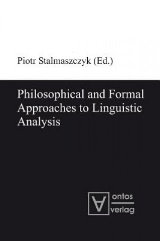 Carte Philosophical and Formal Approaches to Linguistic Analysis Piotr Stalmaszczyk