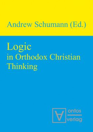 Carte Logic in Orthodox Christian Thinking Andrew Schumann
