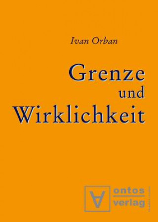 Book Grenze und Wirklichkeit Ivan Orban