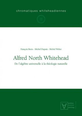 Книга Alfred North Whitehead François Beets