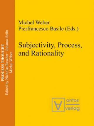 Book Subjectivity, Process, and Rationality Pierfrancesco Basile