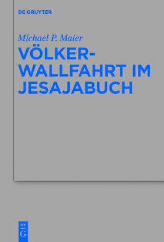 Carte Voelkerwallfahrt Im Jesajabuch Michael P. Maier
