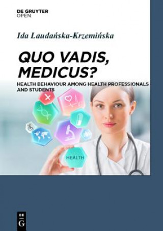 Könyv Quo Vadis, Medicus? Ida Laudanska-Krzeminska