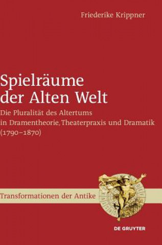 Kniha Spielraume der Alten Welt Friederike Krippner