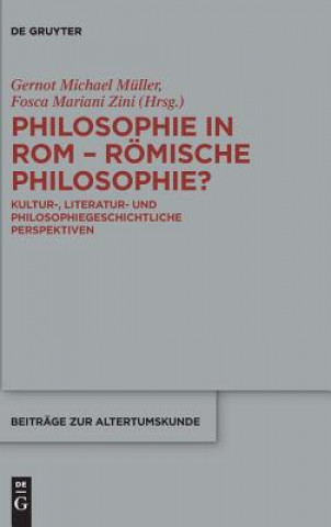 Kniha Philosophie in ROM - Roemische Philosophie? Fosca Mariani Zini