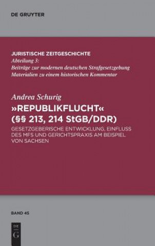 Книга Republikflucht ( 213, 214 StGB/DDR) Andrea Schurig