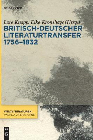 Carte Britisch-deutscher Literaturtransfer 1756-1832 Lore Knapp