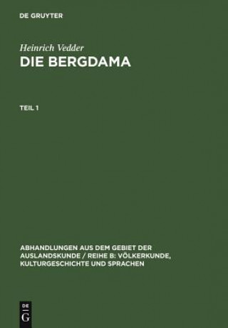 Könyv Heinrich Vedder: Die Bergdama. Teil 1 Heinrich Vedder