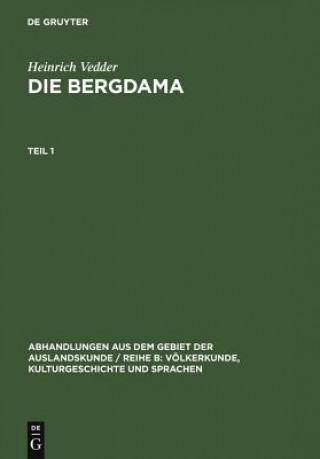 Książka Heinrich Vedder: Die Bergdama. Teil 1 Heinrich Vedder