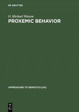 Carte Proxemic Behavior O. Michael Watson