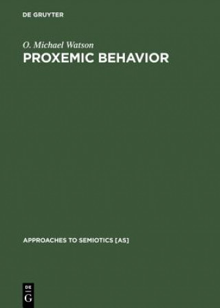 Книга Proxemic Behavior O. Michael Watson