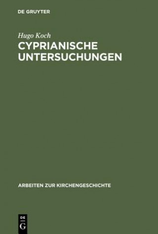 Kniha Cyprianische Untersuchungen Hugo Koch