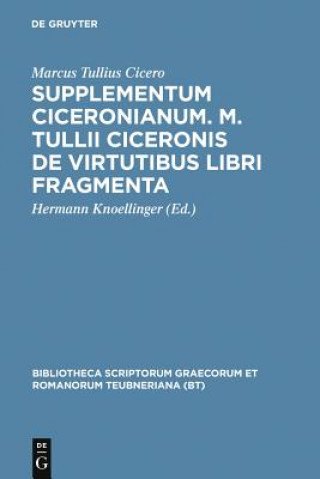 Książka Supplementum Ciceronianum. M. Tulli Ciceronis de Virtutibus Libri Fragmenta Marcus Tullius Cicero