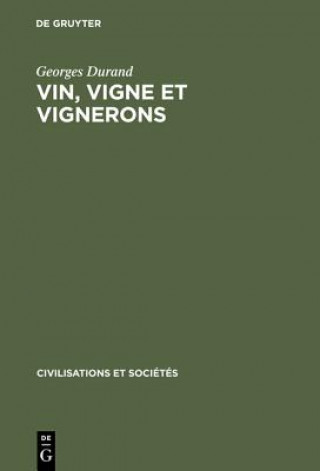 Könyv Vin, Vigne Et Vignerons Georges Durand
