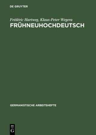 Knjiga Fruhneuhochdeutsch Frédéric Hartweg