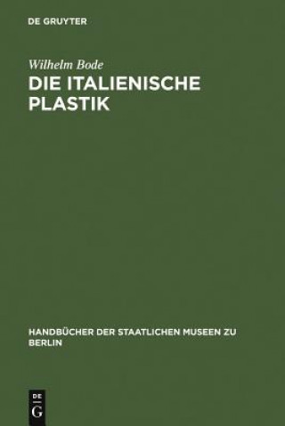 Könyv italienische Plastik Wilhelm Bode