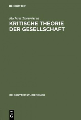 Carte Kritische Theorie Der Gesellschaft Michael Theunissen