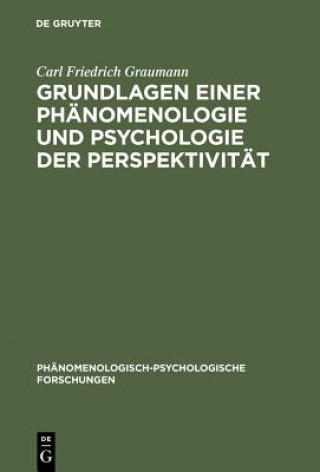 Carte Grundlagen einer Phanomenologie und Psychologie der Perspektivitat Carl Friedrich Graumann