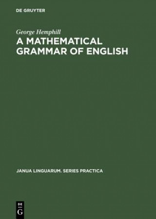 Kniha mathematical grammar of English George Hemphill