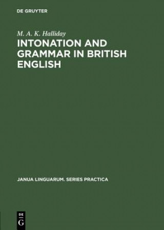 Kniha Intonation and grammar in British English M. A. K. Halliday