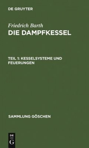 Kniha Kesselsysteme und Feuerungen Friedrich Barth