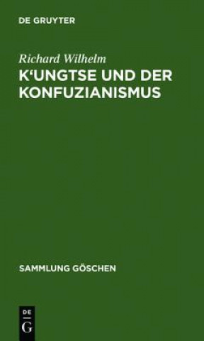 Книга K'ungtse und der Konfuzianismus Richard Wilhelm