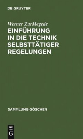 Book Einfuhrung in Die Technik Selbsttatiger Regelungen Werner ZurMegede