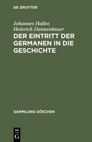 Könyv Eintritt Der Germanen in Die Geschichte Heinrich Dannenbauer