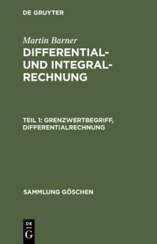 Buch Differential- und Integralrechnung, Teil 1, Grenzwertbegriff, Differentialrechnung Martin Barner