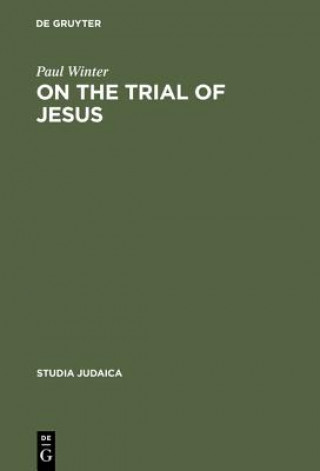 Knjiga On the Trial of Jesus Paul Winter