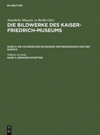 Buch Bronzestatuetten Wilhelm von Bode