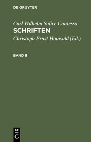 Książka Schriften. Band 8 Carl Wilhelm Salice Contessa