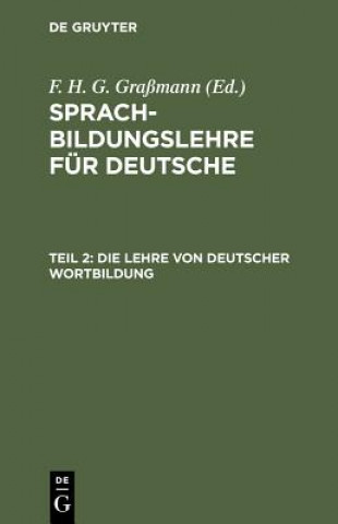 Buch Lehre von deutscher Wortbildung F. H. G. Grassmann