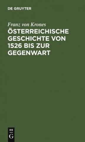 Carte OEsterreichische Geschichte Von 1526 Bis Zur Gegenwart Franz von Krones