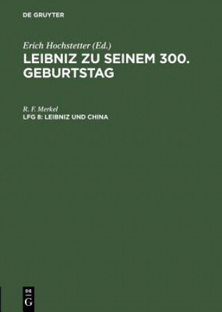 Kniha Leibniz zu seinem 300. Geburtstag, Lfg 8, Leibniz und China Erich Hochstetter