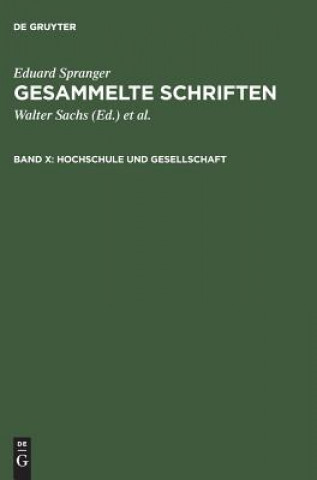 Książka Gesammelte Schriften, Band X, Hochschule und Gesellschaft Eduard Spranger