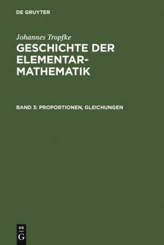 Buch Proportionen, Gleichungen Johannes Tropfke