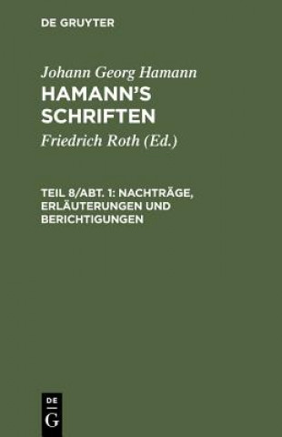 Książka Nachtrage, Erlauterungen Und Berichtigungen Johann Georg Hamann