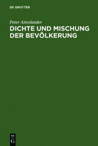 Kniha Dichte und Mischung der Bevoelkerung Peter Atteslander