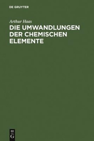 Kniha Umwandlungen der chemischen Elemente Arthur Haas