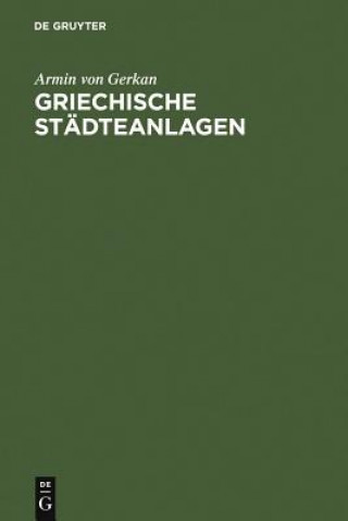 Książka Griechische Stadteanlagen Armin von Gerkan