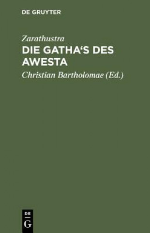 Carte Gatha's des Awesta Zarathustra