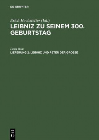 Kniha Leibniz zu seinem 300. Geburtstag, Lfg. 2, Leibniz und Peter der Grosse Erich Hochstetter