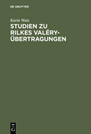 Carte Studien Zu Rilkes Valery-UEbertragungen Karin Wais