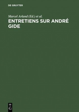 Carte Entretiens Sur Andre Gide Marcel Arland