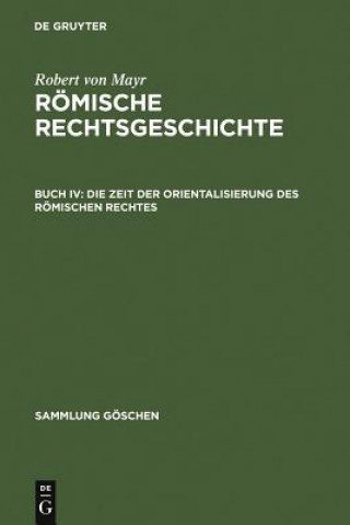 Könyv Zeit der Orientalisierung des roemischen Rechtes Robert von Mayr