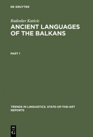Kniha Ancient Languages of the Balkans Radoslav Katicic