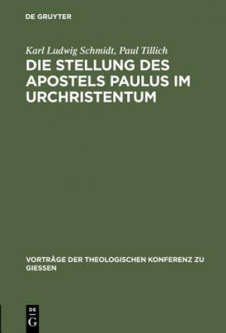 Könyv Stellung des Apostels Paulus im Urchristentum Karl Ludwig Schmidt
